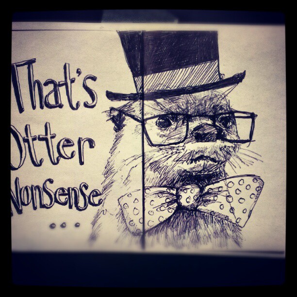 I totes agree with Mr. Otter here... #yolo